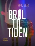 Brøl til tiden af Poul Blak