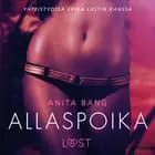 Allaspoika - eroottinen novelli af Anita Bang