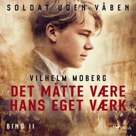 Det måtte være hans eget værk af Vilhelm Moberg