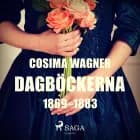 Dagböckerna 1869-1883 af Cosima Wagner