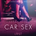 Car Sex - Sexy erotica af Sarah Skov