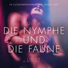 Die Nymphe und die Faune: Erika Lust-Erotik