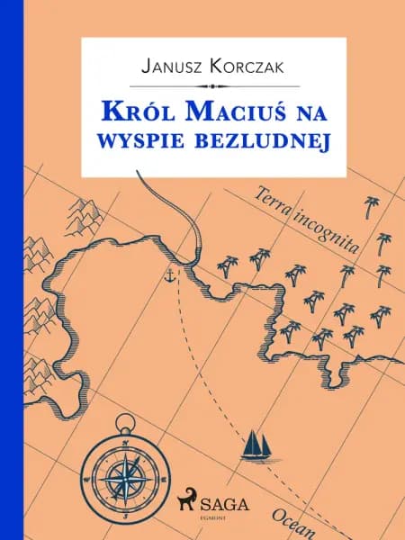 Król Maciuś na wyspie bezludnej af Janusz Korczak