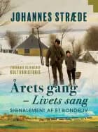 Årets gang - Livets sang. Signalement af et bondeliv