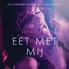 Eet met mij - erotisch verhaal