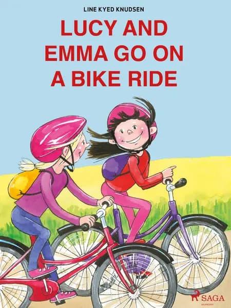 Lucy and Emma go on a Bike Ride af Line Kyed Knudsen