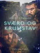 Sværd og krumstav af Indriði Einarsson