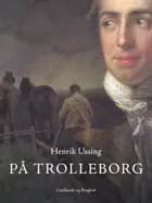 På Trolleborg af Henrik Ussing