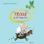 Trisse og det lange hår af Annie Bahnson