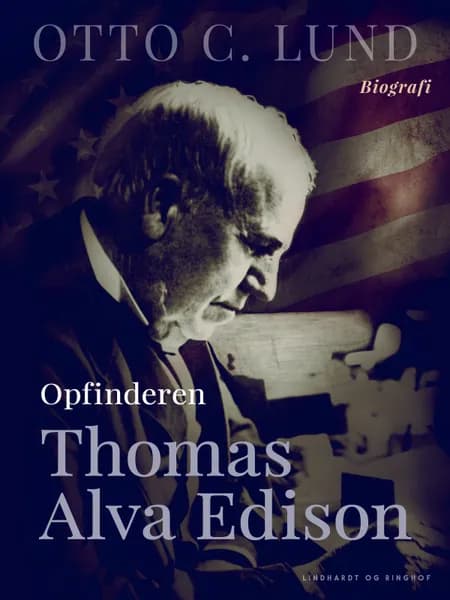 Opfinderen Thomas Alva Edison af Oliver C. Lund