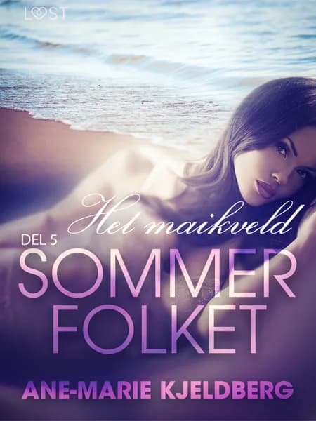 Sommerfolket 5: Het maikveld af Ane-Marie Kjeldberg