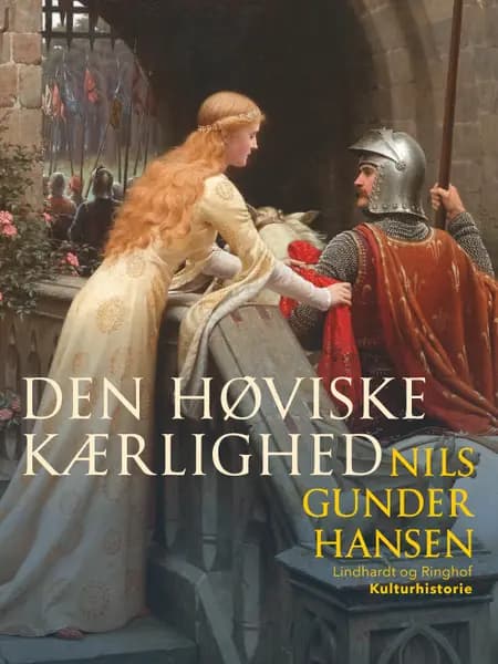 Den høviske kærlighed af Nils Gunder Hansen