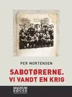 Sabotørerne. Vi vandt en krig