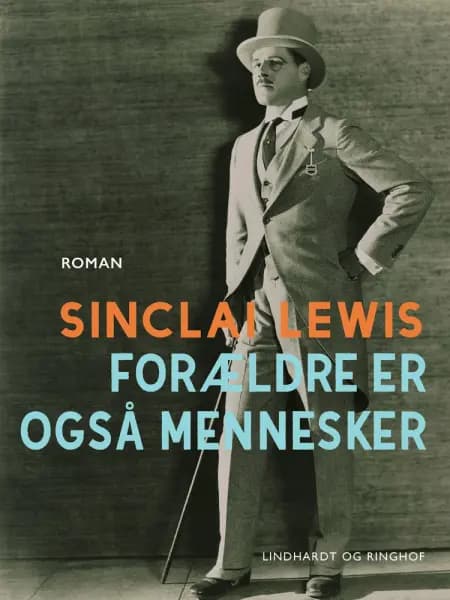 Forældre er også mennesker af Sinclair Lewis
