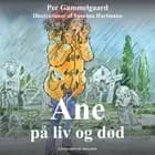 Ane på liv og død