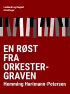 En røst fra orkestergraven