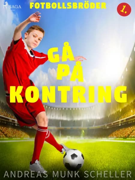 Fotbollsbröder 1 - Gå på kontring af Andreas Munk Scheller