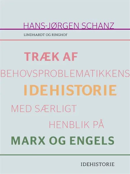 Træk af behovsproblematikkens idehistorie med særligt henblik på Marx og Engels af Hans-Jørgen Schanz