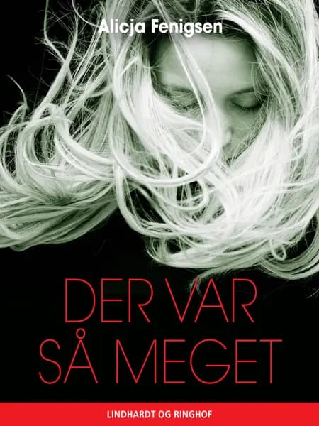 Der var så meget af Alicja Fenigsen
