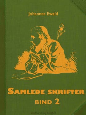 Samlede skrifter. Bind 2 af Johannes Ewald