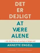 Det er dejligt at være alene