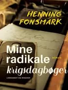 Mine radikale krigsdagbøger