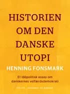 Historien om den danske utopi