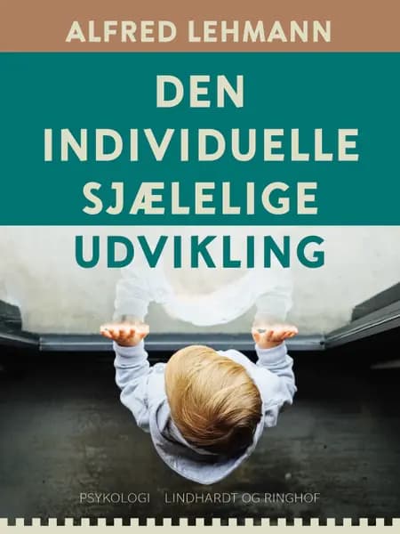 Den individuelle sjælelige udvikling af Alfred Lehmann