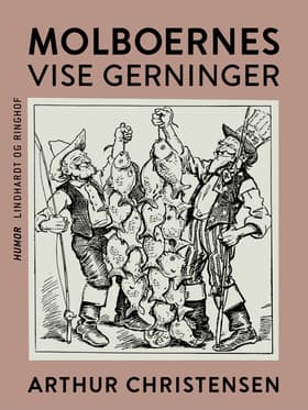 Molboernes vise gerninger af Arthur Christensen