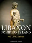 Libanon. Fønikernes land