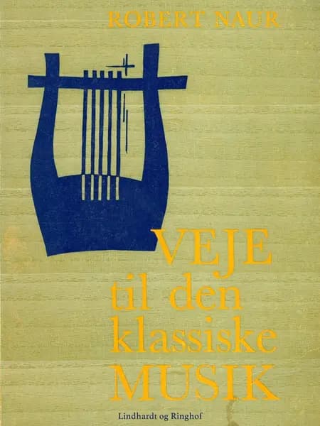 Veje til den klassiske musik af Robert Naur