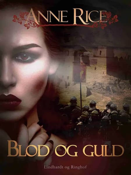Blod og guld af Anne Rice