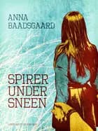 Spirer under sneen