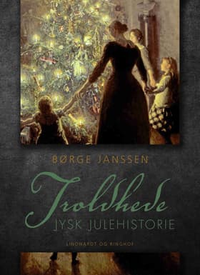 Troldhede: Jysk julehistorie af Børge Janssen
