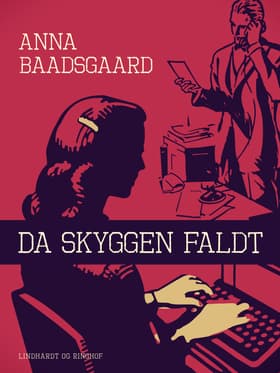 Da skyggen faldt af Anna Baadsgaard