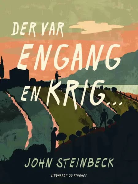 Der var engang en krig ... af John Steinbeck