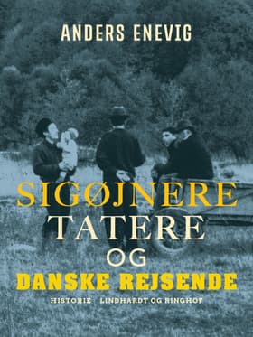 Sigøjnere, Tatere og danske Rejsende af Anders Enevig