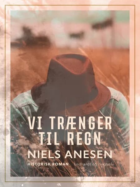 Vi trænger til regn af Niels Anesen