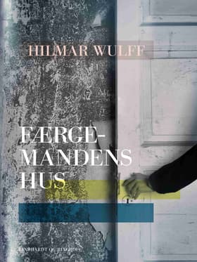 Færgemandens hus af Hilmar Wulff