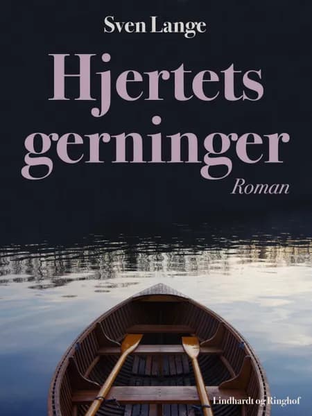 Hjertets gerninger af Sven Lange