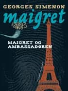 Maigret og ambassadøren