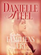Familiens ære af Danielle Steel