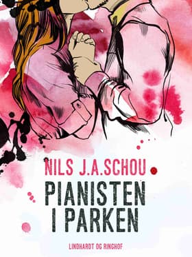 Pianisten i parken af Nils J. A. Schou
