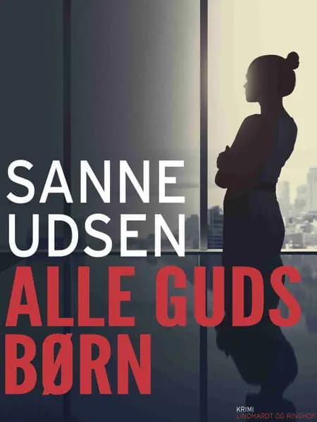 Alle guds børn af Sanne Udsen