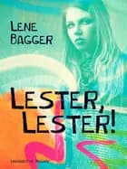 Lester, Lester!