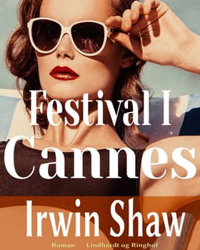 Festival i Cannes af Irwin Shaw