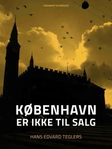 København er ikke til salg af Hans Edvard Teglers