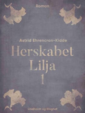 Herskabet Lilja af Astrid Ehrencron-Kidde
