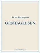 Gentagelsen af Søren Kierkegaard