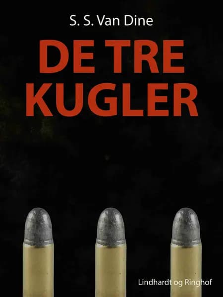 De tre kugler af S.S. van Dine